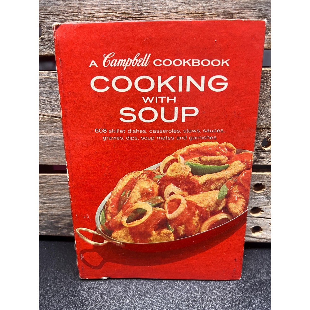 Cooking With Soup, A Campbell Cookbook 1968 Vintage Culinary Spiral Book